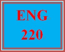 ENG 220 Entire Course