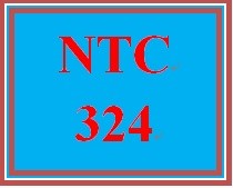 NTC 324 Week 3 Individual: Systems Scenario