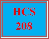 HCS 208 Week 1 Vocabulary Exercise – Basic Health Care Terms