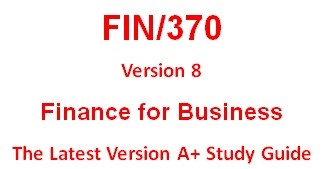 FIN 370 Week 5 Final Exam