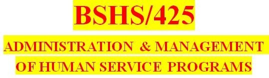 BSHS 425 Week 2 Community Agency Interviews Part II