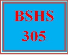 BSHS 305 Week 3 Learning Team Case Scenario Worksheet