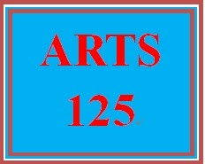 ARTS 125 Week 1 Shifting Views of America Assignment Options