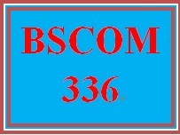 BSCOM 336 Week 5 Learning Team Script Project: Final Script