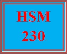 HSM 230 Entire Course