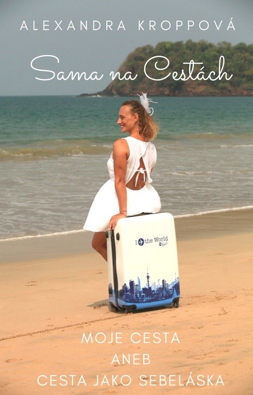 Sama na Cestách - Moje cesta aneb Cesta jako sebeláska