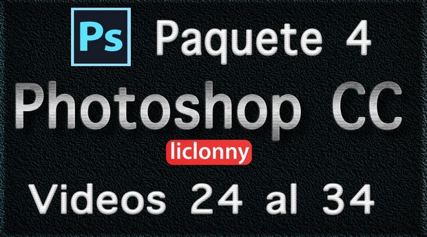 Photoshop CC. Capítulos 8 al 10 Paquete 4