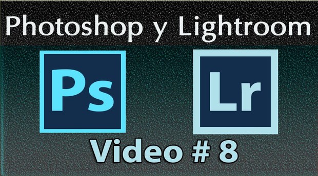 Photoshop y Lightroom Trabajando Juntos. No. 8