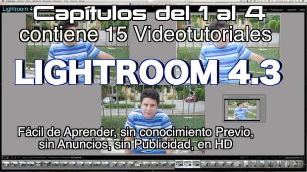 Lightroom 4.3 Capítulos 1 al 4 Paquete 1