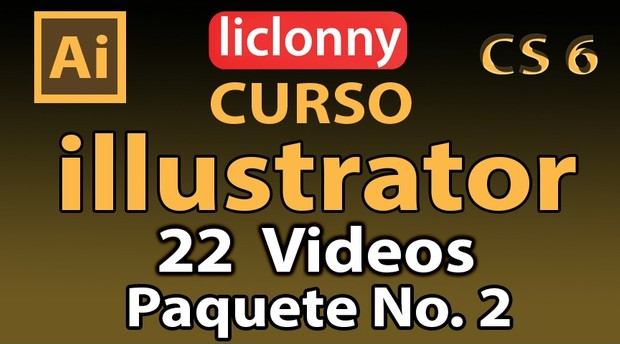 Curso Illustrator CS6 para Principiantes. 22 Videos. Paquete No. 2