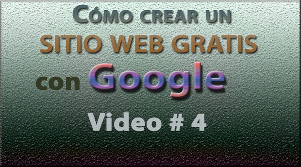 Tutorial: Sitio web GRATIS con Google (Español) No. 4