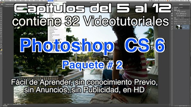 Photoshop CS 6 Capítulos 5 al 12 Paquete 2