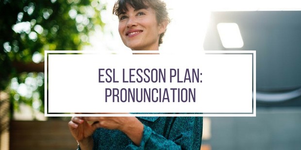 ESL Lesson Plan: Pronunciation