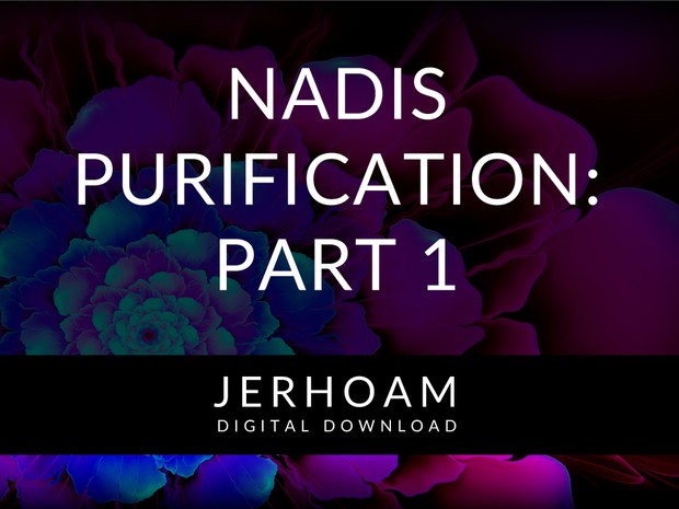 JERHOAM | Nadis Purification: Part 1