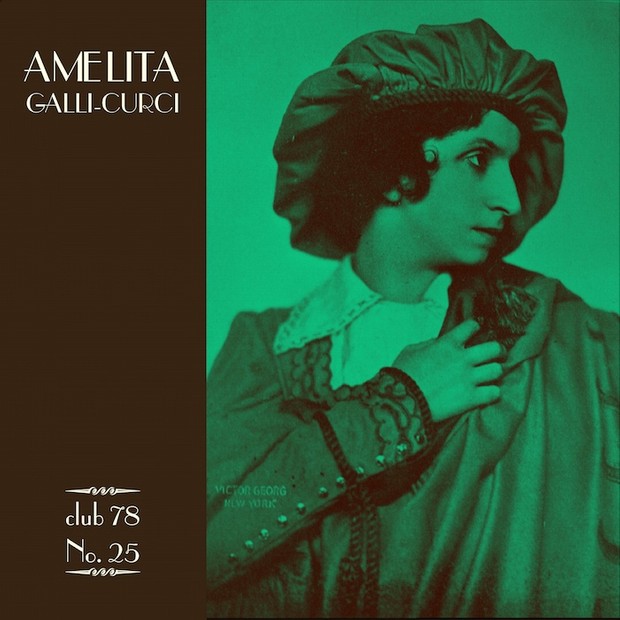 Amelita Galli-Curci * club 78 No. 25