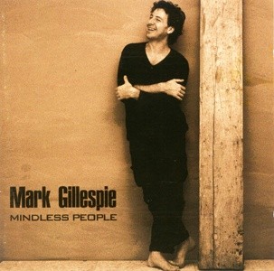 Mark Gillespie - Mindless People (1999) - Mp3 files 160kBit/s