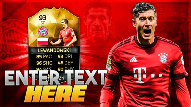 FIFA 16 93 LEWANDOWSKI THUMBNAIL TEMPLATE