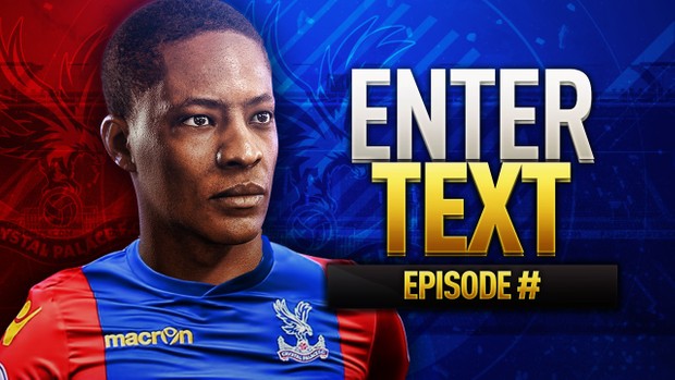 FIFA 17 THE JOURNEY CRYSTAL PALACE THUMBNAIL