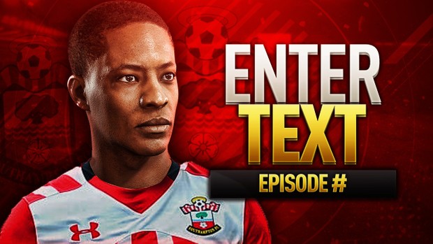 FIFA 17 THE JOURNEY SOUTHAMPTON THUMBNAIL