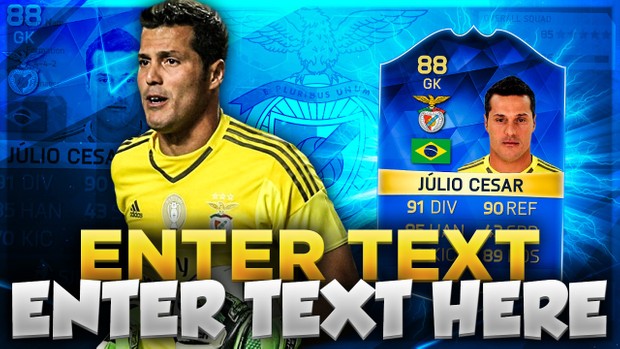 FIFA 16 TOTS JULIO CESAR THUMBNAIL TEMPLATE