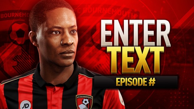 FIFA 17 THE JOURNEY BOURNEMOUTH THUMBNAIL