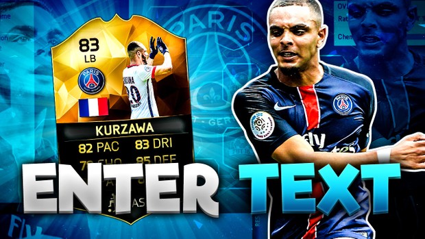 FIFA 16 83 Kurzawa Thumbnail Template (NO PHOTOSHOP NEEDED) TOTW 27