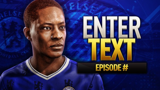 FIFA 17 THE JOURNEY CHELSEA THUMBNAIL