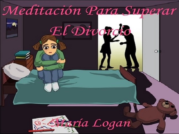 Meditación Para Superar El Divorcio