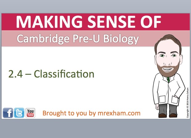 Cambridge Pre-U Biology - 2.4 Classification