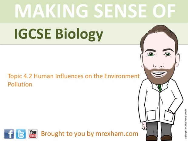 IGCSE Biology - Pollution Presentation