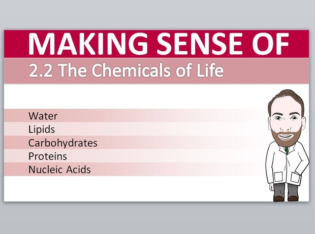 Cambridge Pre-U Biology - 2.2 Chemicals of Life Presentation