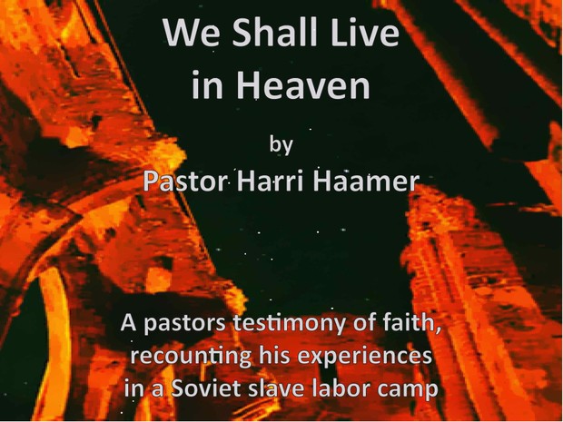 We Shall Live in Heaven