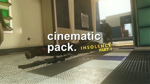 INSOLENCE 2: Cinematic Pack (part 1)