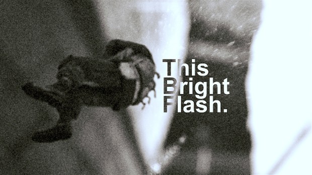 This Bright Flash (Project Files & Clips)