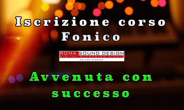 Iscrizione corso Fonico