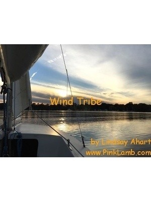 Wind Tribe, A Sailing Journey of Bill Rudkin