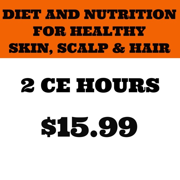 DIET AND NUTRITION FOR HEALTHY SKIN, SCALP & HAIR