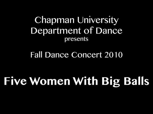 Five Women With Big Balls (Fall 2010)