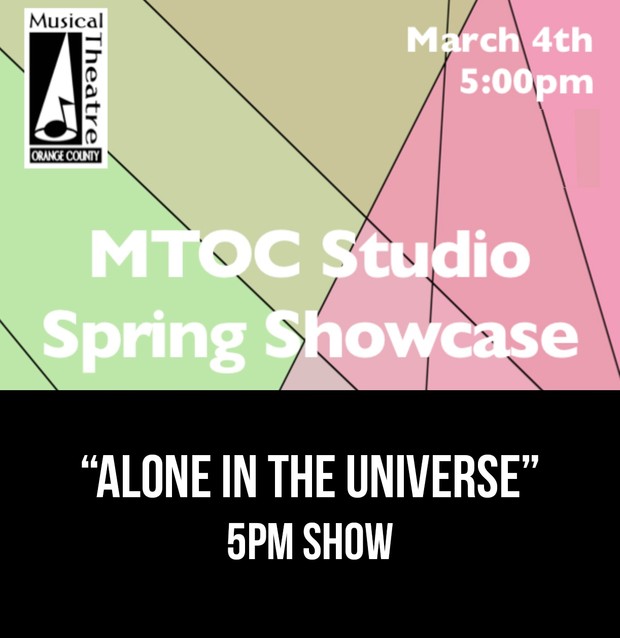 “Alone In The Universe” – 5pm 3/4/17 MTOC Spring Showcase