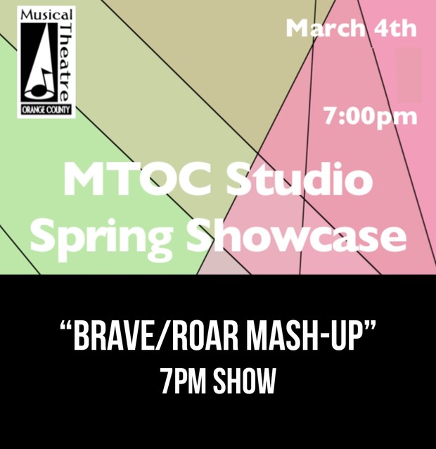 “Brave/Roar Mash-Up” – 7PM 3/4/17 MTOC Spring Showcase