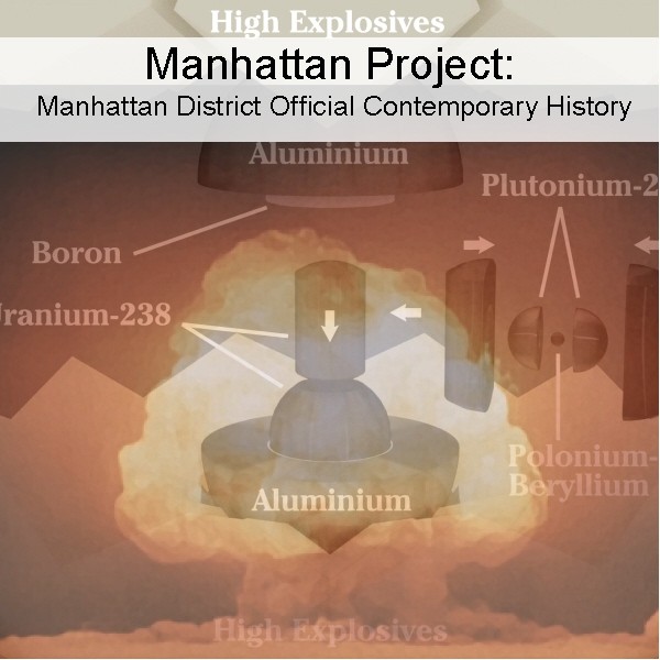 Manhattan project manhattan district official contemp paperlessarchives