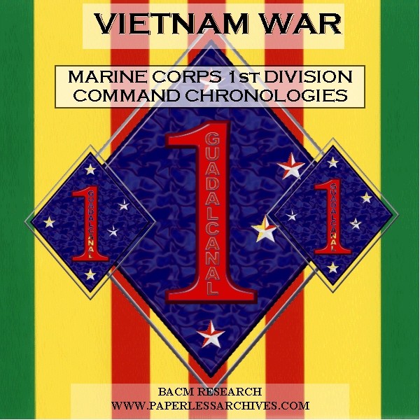 Vietnam War: 1st Marine Division Command Chronologies ...