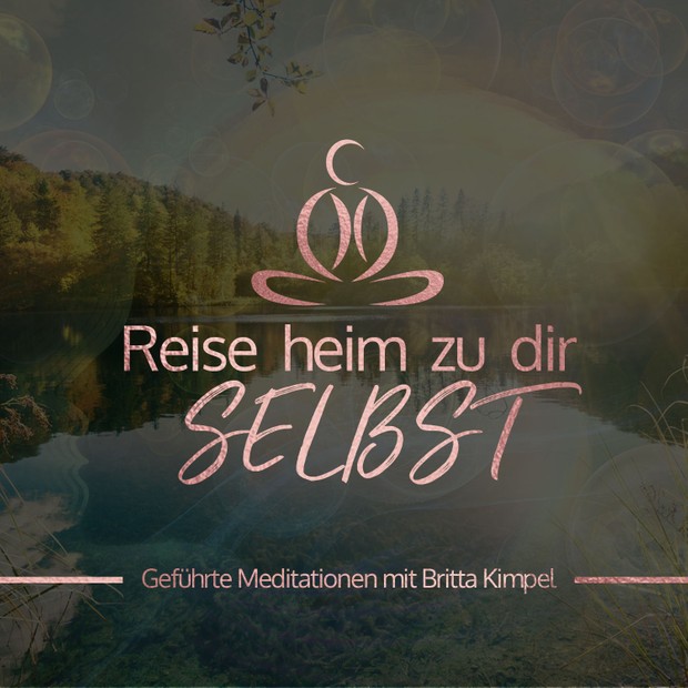 GESAMTES MEDITATIONSALBUM - Reise heim zu dir selbst