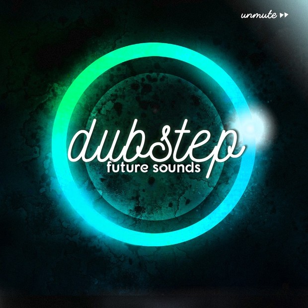 Unmüte Dubstep Future Sounds