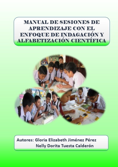 Manual de sesiones de aprendizaje, con el enfoque de indagación y alfabetización científica