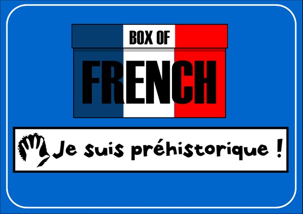 Box of French: Je suis préhistorique!