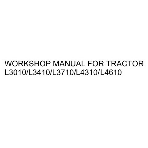 Kubota L3010/L3410/L3710/L4310/L4610 Tractor Service R - Digital Files Mart