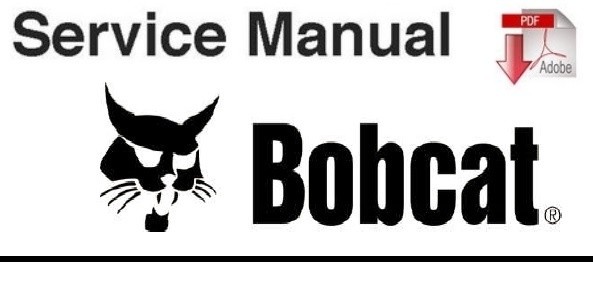 Bobcat S330 Skid - Steer Loader Service Manual (S/N A02011001 - A02059999, A02111001 - A02159999 )
