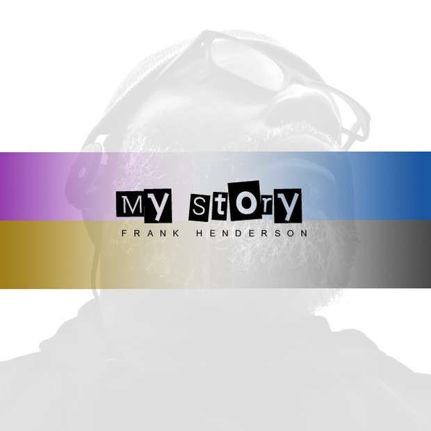 My Story - Frank Henderson