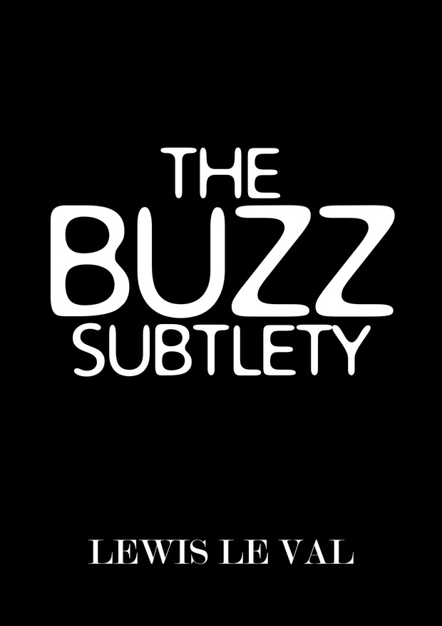 The Buzz Subtlety
